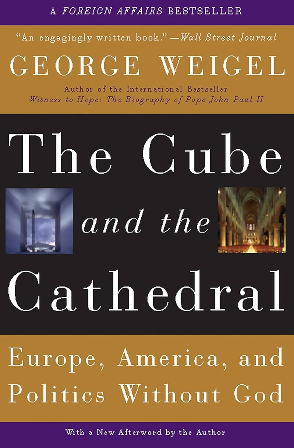 Book recommendation - The Cube and the Cathedral Europe, America, and Politics without God by George Weigel.